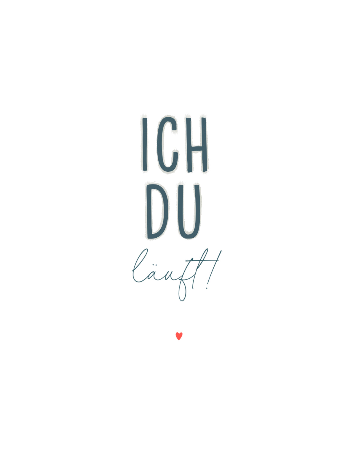 Minikarte Spruch "Ich- Du- Läuft"