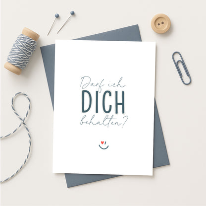 Minikarte Spruch "Darf ich dich behalten"
